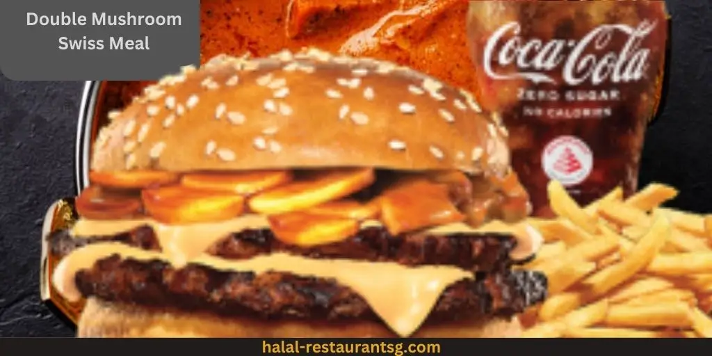 Burger King Menu Prices Singapore 2025 114 Double Mushroom Swiss Meal: