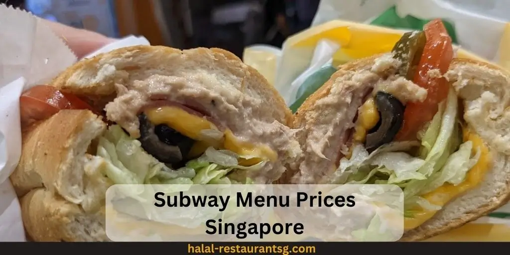 Subway Menu Prices Singapore 2025 1 Subway Menu Prices Singapore