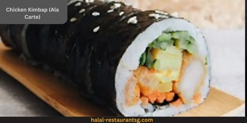 Jinjja Chicken Menu Prices Singapore 2025 79 Chicken Kimbap (Ala Carte):