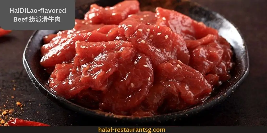 Haidilao Hot Pot Menu Prices Singapore 2025 89 HaiDiLao-flavored Beef 捞派滑牛肉