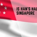 is Han's halal in Singapore? 3 is Han's halal in singapore