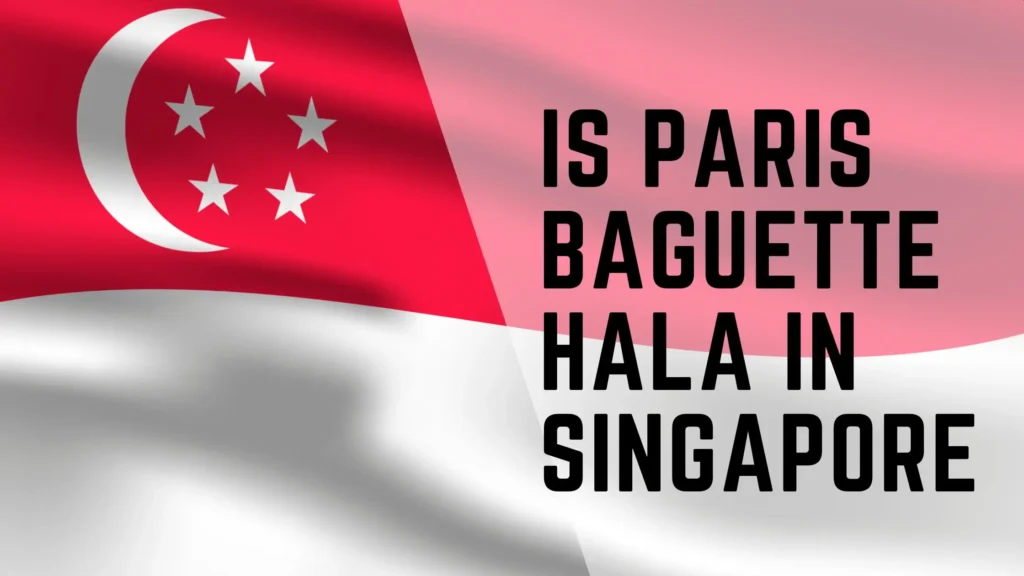 Is Paris baguette halal in Singapore? 2 is Paris baguette halal in singapore