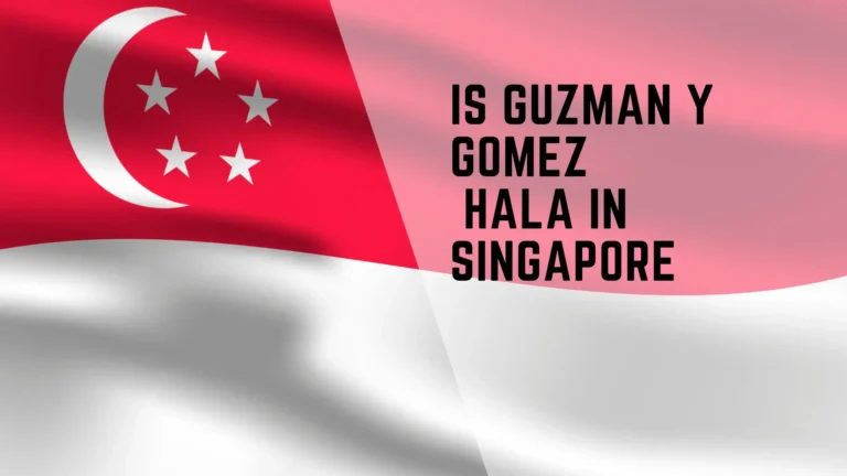 is guzman y gomez halal in singapore? 23 is guzman ygomezhalal in singapore