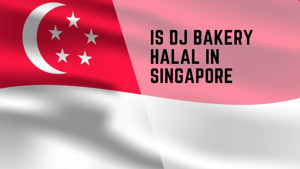 Is Dj Bakery Halal in Singapore? 2 Is Dj Bakery Halal in Singapore?