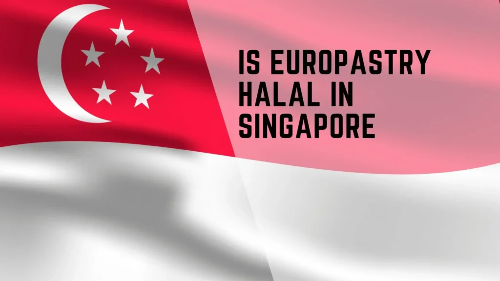Is Europastry Halal in Singapore? 2 Is Europastry Halal in Singapore?