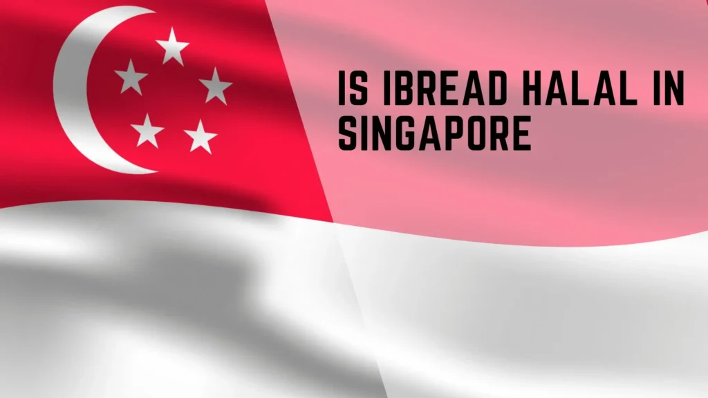 Is Ibread Halal in Singapore? 2 is Ibread halal in singapore