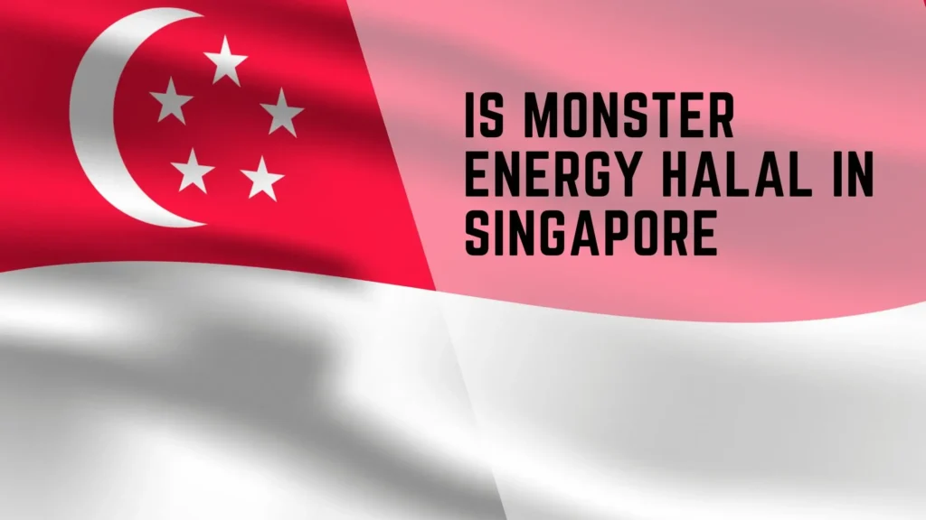 Is Monster Energy Halal in Singapore? 2 Is Monster Energy Halal in Singapore?