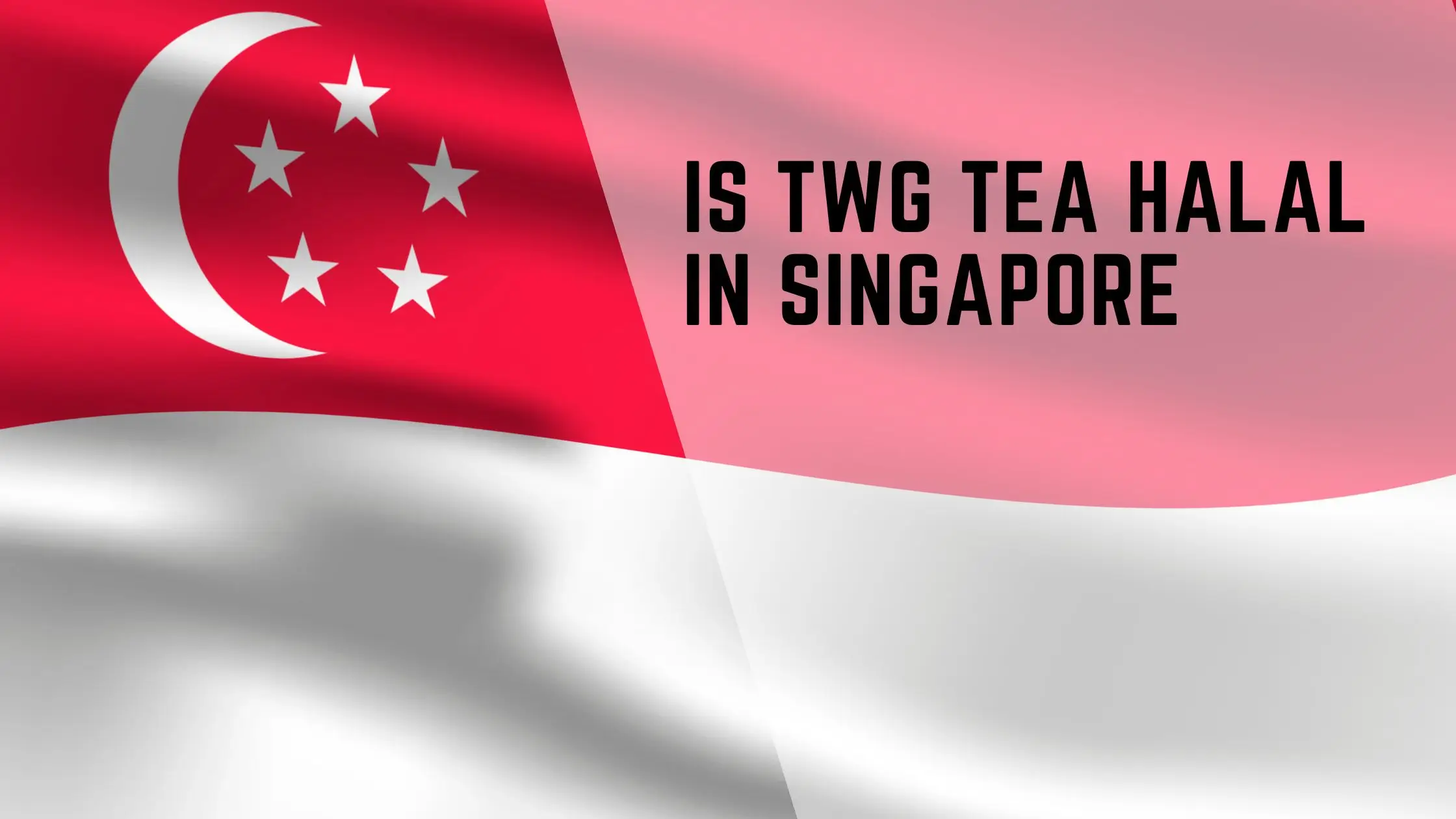 is Twg Tea halal in Singapore? 1 is Twg Tea halal in singapore?