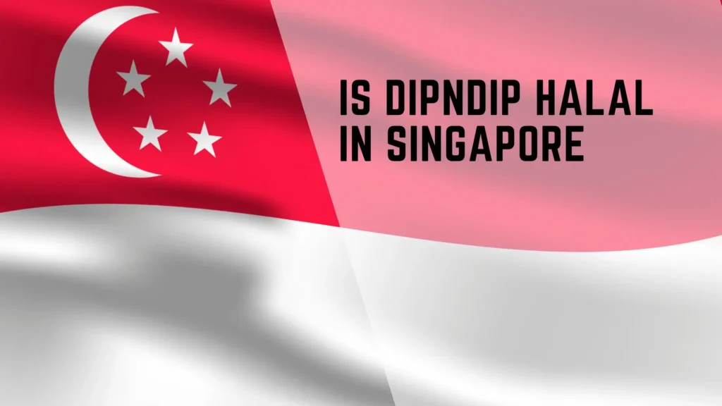 Is Dipndip Halal in Singapore? 2 Is Dipndip Halal in Singapore?