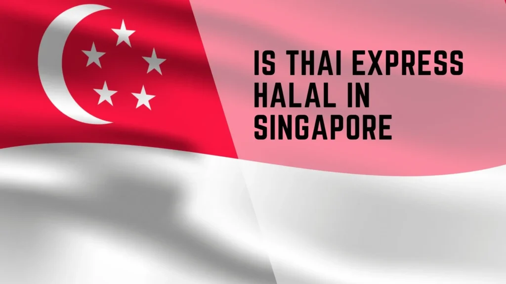 is Thai Express Halal in Singapore? 2 is Thai Express halal in Singapore?